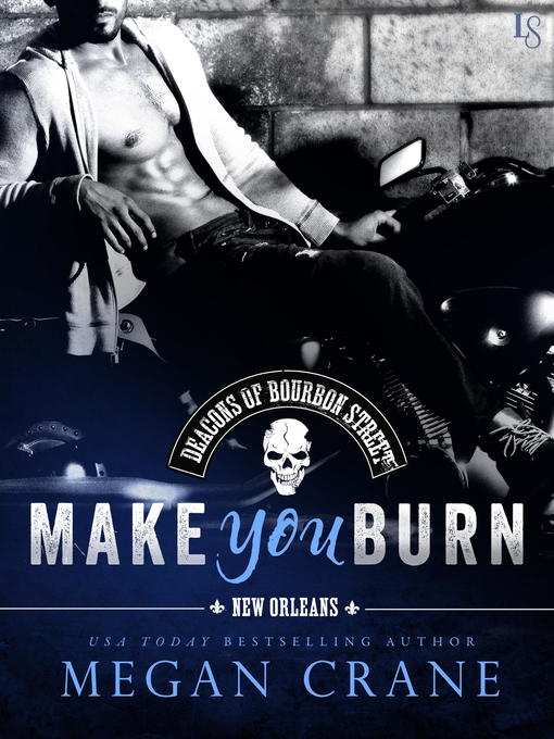 Title details for Make You Burn by Megan Crane - Available